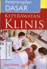 Keterampilan dasar keperawatan klinis