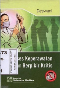 Proses keperawatan dan berpikir kritis