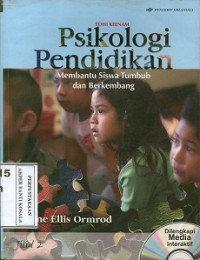 Psikologi pendidikan; membantu siswa tumbuh dan berkembang (= Educational psychology developing learners) jil. 2