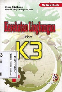 Kesehatan lingkungan dan K3