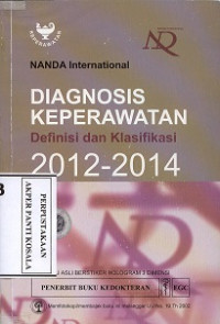 Diagnosis keperawatan definisi dan klasifikasi 2012-2014