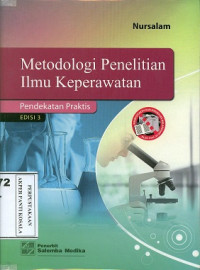 Metodologi penelitian ilmu keperawatan: pendekatan praktis