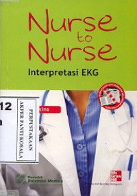 Nurse to nurse: interpretasi EKG