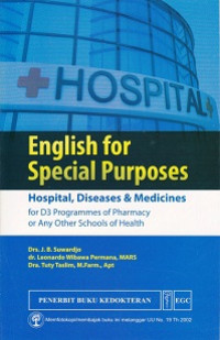 English for special purposes: hospital, diseases, & medicines for D3 programmes of pharmacy or any other schools of health