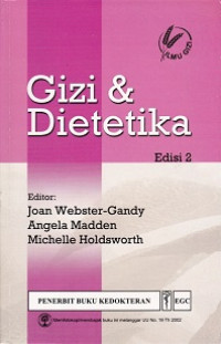 Gizi & dietetika (=Oxford handbook of nutrition and dietetics; 2nd.Ed.; 2012)