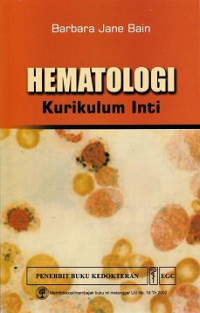 Hematologi kurikulum inti (=Haematology : a core curriculum; 2010)