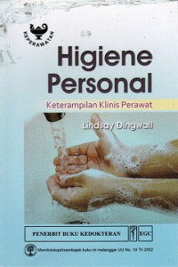 Higiene personal : ketrampilan klinis perawat (= Personal hygiene care : essential clinical skill for nurses)