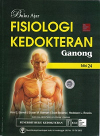 Image of Buku ajar fisiologi kedokteran Ganong, Ed.24(=Ganong's review of medical physiology; 24th.Ed.; 2012)