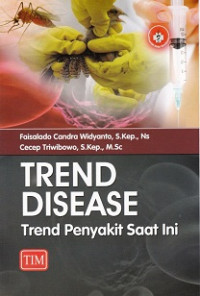 Trend Disease : Tren Penyakit Saat Ini