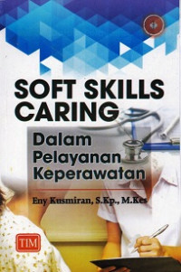 Image of Soft skill caring dalam pelayanan keperawatan