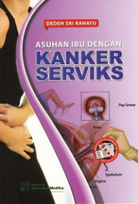 Asuhan ibu dengan kanker serviks