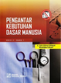 Pengantar kebutuhan dasar manusia; buku 1