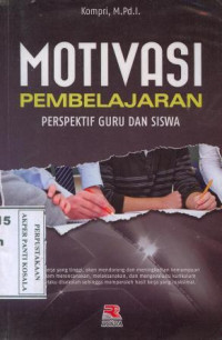 Motivasi Pembelajaran : prespektif guru dan siswa