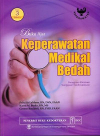 Buku Ajar Keperawatan Medikal Bedah Edisi 5 Volume 3 : gangguan eliminasi, gangguan kardiovaskuler