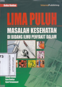 Lima Puluh Masalah Kesehatan di Bidang Ilmu Penyakit Dalam