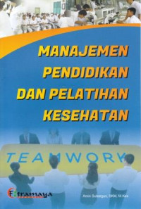 Manajemen Pendidikan Dan Pelatihan Kesehatan