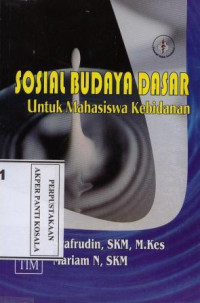 Sosial Budaya Dasar : untuk mahasiswa kebidanan