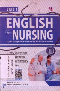 English For Nursing Jilid 1 : practical english conversation for profesional nurses