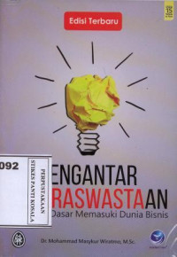 Pengantar Kewiraswastaan : kerangka dasar memasuki dunia bisnis