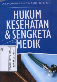 Hukum Kesehatan & Sengketa Medik