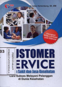 Customer Service Rumah Sakit Dan Jasa Kesehatan : cara sukses melayani pelanggan di dunia kesehatan