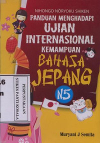 Panduan Menghadapi Ujian Internasional Kemampuan Bahasa Jepang