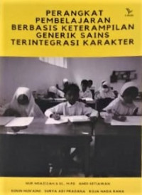 Perangkat Pembelajaran Berbasis Keterampilan Generik Sains Terintegrasi Karakter