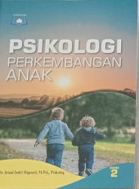 Psikologi Perkembangan Anak Edisi 2