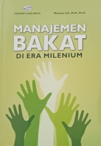 Manajemen Bakat Di Era Milenium