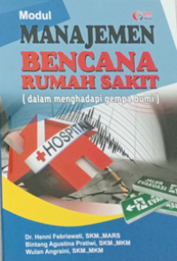 Modul Manajemen Bencana Rumah Sakit (dalam menghadapi gempa bumi)