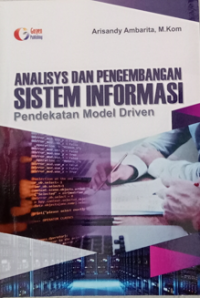 Analisys Dan Pengembangan Sistem Informasi Pendekatan Model Driven