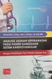 Analisis Asuhan Keperawatan Pada Pasien Gangguan Sistem Kardiovaskular