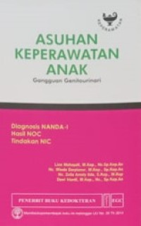 Asuhan Keperawatan Anak - Gangguan Genitourinari : diagnosis nanda-I, hasil NOC, tindakan NIC