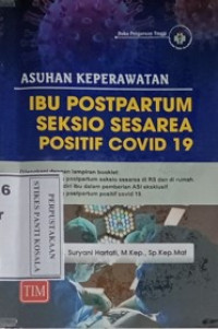 Asuhan Keperawatan Ibu Postpartum Seksio Sesarea Positif Covid 19