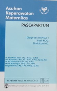 Asuhan Keperawatan Maternitas - Pascapartum : diagnosis NANDA-I, Hasil Noc, tindakan NIC