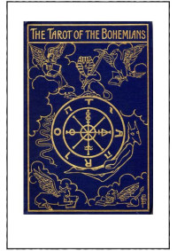 Image of Absolute Key to Occult Science, The Tarot of The Bohemians