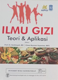 Ilmu Gizi : teori & aplikasi