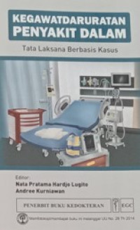 Kegawatdaruratan Penyakit Dalam : tata laksana berbasis kasus