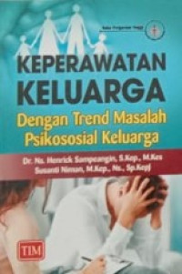 Keperawatan Keluaraga Dengan Trend Masalah Psikososial Keluarga