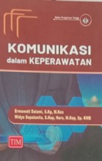 Komunikasi Dalam Keperawatan