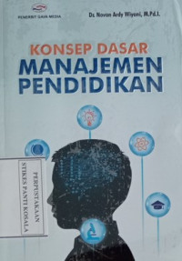 Konsep Dasar Manajemen Pendidikan