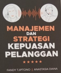 Manajemen Dan Strategi Kepuasan Pelanggan