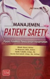 Manajemen Patient Safety Pada Fasilitas Pelayanan Kesehatan