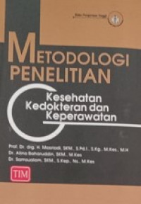 Metodologi Penelitian Kesehatan Kedokteran dan Keperawatan