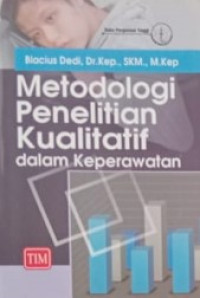 Metodologi Penelitian Kualitatif Dalam Keperawatan