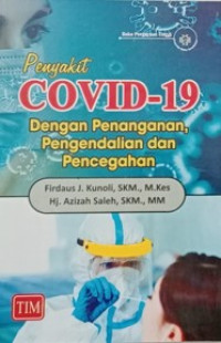 Penyakit Covid-19 Dengan Penanganan, Pengendalian Dan Pencegahan