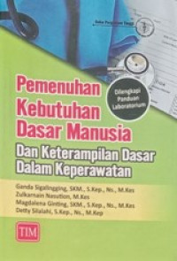 Pemenuhan Kebutuhan Dasar Manusia Dan Keterampilan Dasar Dalam Keperawatan