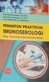 Penuntun Praktikum Imunoserologi Bagi Teknologi Laboratorium Medis