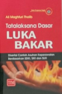 Tatalaksana Dasar Luka Bakar